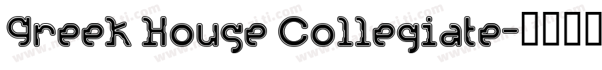 Greek House Collegiate字体转换